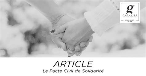 Le Pacte Civil De Solidarité Gagnaire Associes Notaires