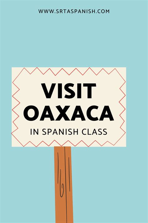 Visit Oaxaca In Spanish Class Srta Spanish