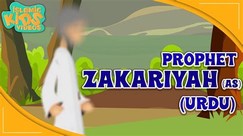 Prophet Stories In Urdu Prophet Zakariya As Story Quran Stories