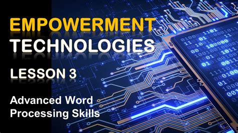Empowerment Technologies I Lesson 3 Advanced Word Processing Skills