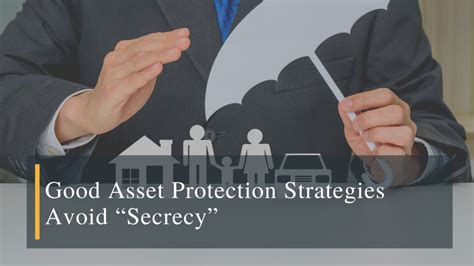 good asset protection strategies avoid “secrecy” stross law firm p a