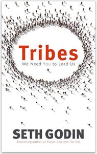 We need you to lead us. Book Summary: Tribes by Seth Godin