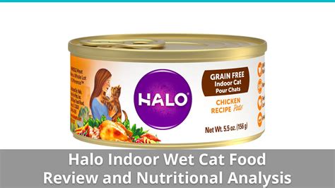 Unfortunately a large percentage of people who have either indoor or ouside cats. Halo Indoor Cat Food (Wet) Review And Nutrition Analysis