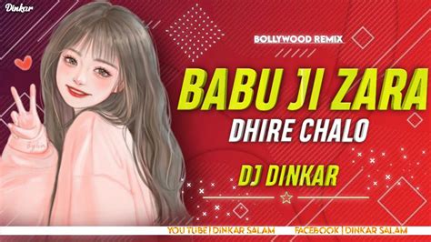 Bapuji Zara Dhire Chalo Dumremix Dj Dinkar Bollywood Song Remix