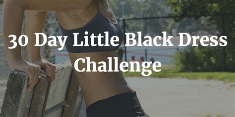30 Day Little Black Dress Challenge