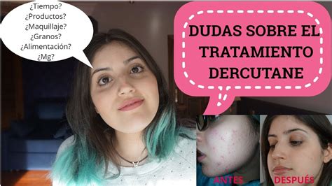 Dudas Sobre El Tratamiento Dercutane Makeup Jull Youtube
