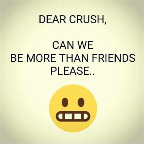 (can we be friends?) could you be my best friend? DEAR CRUSH CAN WE BE MORE THAN FRIENDS PLEASE a DO | Crush ...