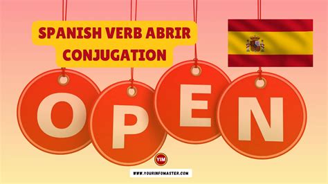 Spanish Verb Abrir Conjugation Meaning Translation Examples Your
