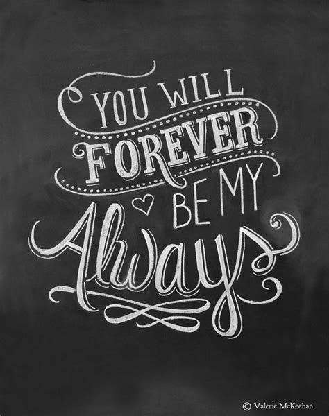 You Will Forever Be My Always Pictures Photos And Images For Facebook Tumblr Pinterest And