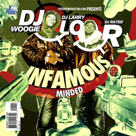 dj rated r dj woogie dj larry lo present infamous minded free p mixtape grndgd