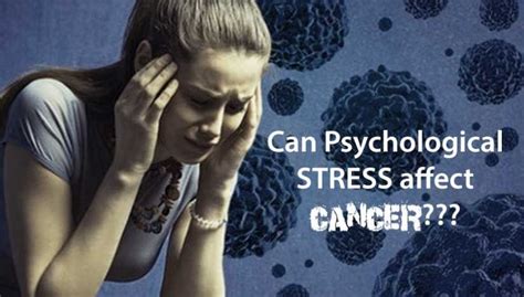 Can Psychological Stress Affect Cancer Positive Bioscience