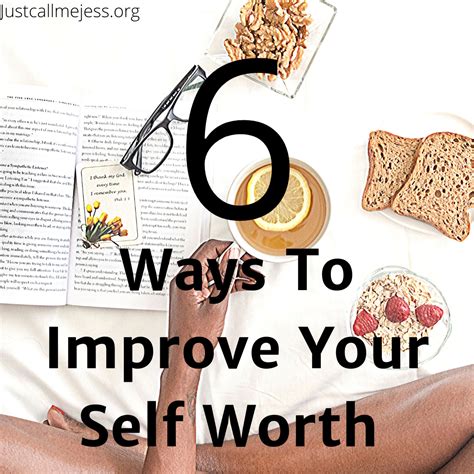 6 Easy Ways To Improve Your Self Worth Just Call Me Jess Self