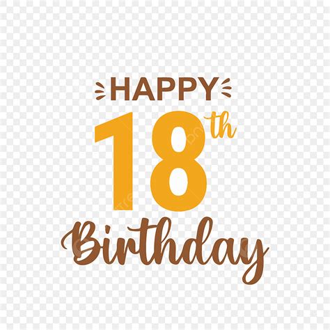 Happy 18th Birthday Png Vector Psd And Clipart With Transparent