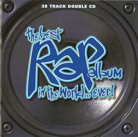 Various The Best Rap Album In The Worldever Cd At Discogs