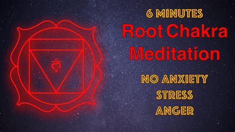 Root Chakra Meditation Get Rid Of Restlessness And Anger Muladharachakra Youtube
