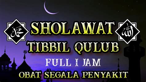 Lirik dan chord lagu shalawat nariyah versi uje. Download Sholawat Tibbil Qulub 1 Jam Non Stop Merdu Banget ...