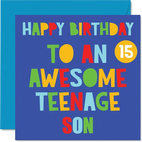 Fun 15th Birthday Cards For Son Awesome Teenage Son 15 Happy 15th