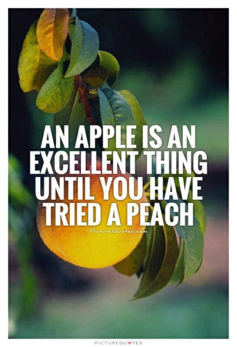 Best peaches quotes selected by thousands of our users! Pin by Klare White on Stuff I like. | Peach quote, Picture quotes, Peach