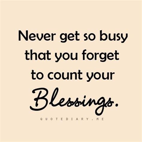 Count Your Blessings Fabulous Quotes Great Quotes Quotes To Live By