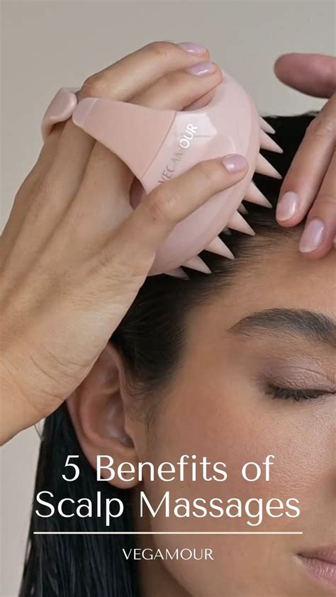 0 The 5 Benefits Of Scalp Massage Including Hair Growth An Immersive Guide By Vegamour