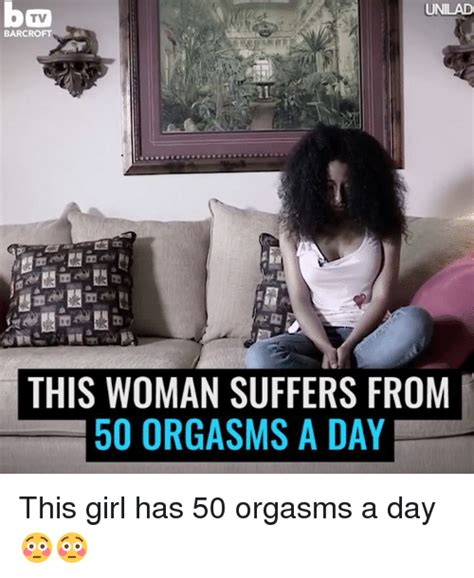 Unilad Tv Barcroft This Woman Suffers From 50 Orgasms A Day This Girl Has 50 Orgasms A Day 😳😳