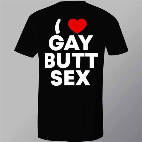 I Love Gay Butt Sex Dtf Apparel Transfer Dtf Shop