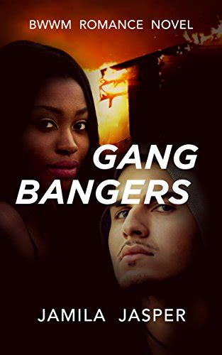 Gang Bangers Bwwm Romance Novel For Adults Kindle Edition By Jasper