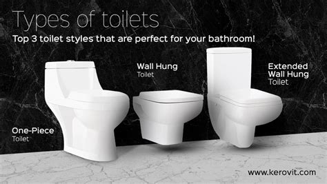 Types Of Toilets Top 3 Toilet Styles That Are Perfect For Your