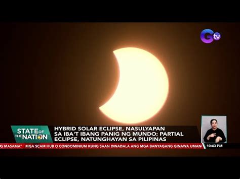 Hybrid Solar Eclipse Nasulyapan Sa Iba T Ibang Panig Ng Mundo Partial