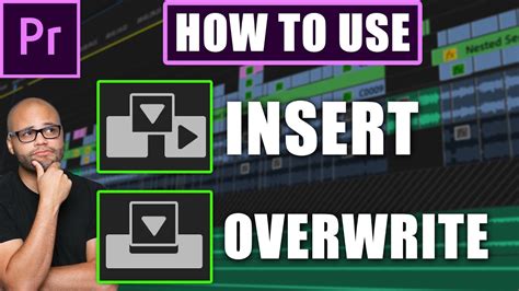 How To Use The Insert And Overwrite Tools In Premiere Pro Youtube