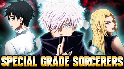 Every Special Grade Sorcerer In Jujutsu Kaisen Explained Youtube