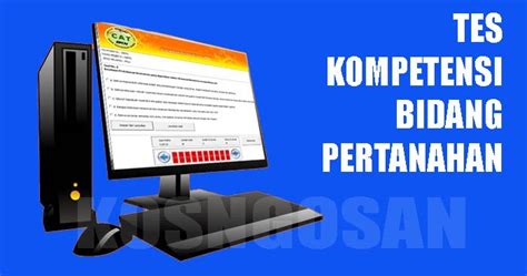 Tes ada 19 soal dan ini terbilang mudah. 50 Contoh Soal dan Jawaban Tes Kompetensi Bidang TKB Pertanahan 2019 - KOSNGOSAN