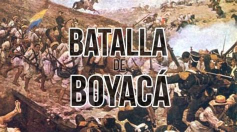 Batalla de boyacá la batalla de boyacá fue el contecimiento militar que selló un arduo proceso político y social: los 14 tenientes contra los españoles ganamos | Batalla de ...