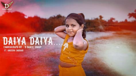 Daiya Daiya Daiya Re Full Dance Video Dil Ka Rishta Cover By D Dance