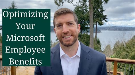 Optimizing Your Microsoft Employee Benefits Youtube