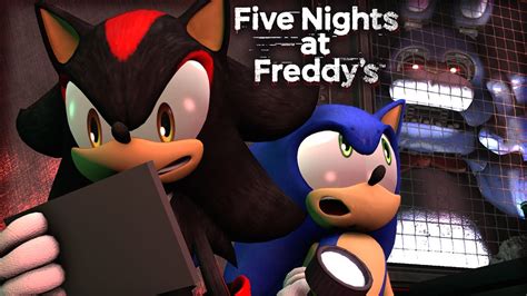 Sonic And Shadow Play Five Nights At Freddys Night 1 2 Youtube