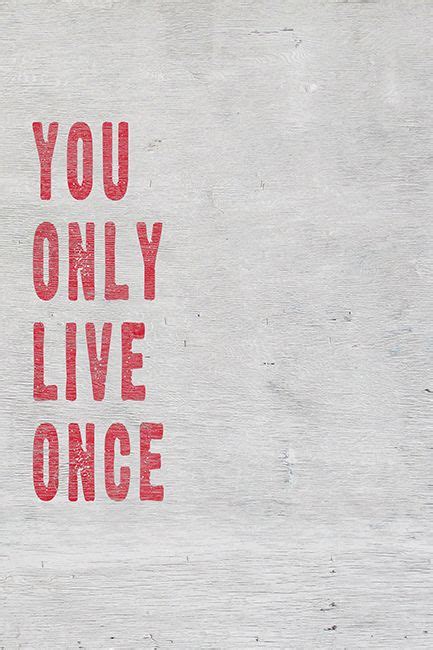 You Only Live Once Wallpaper