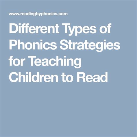 Different Types Of Phonics Strategies For Teaching Children To Read