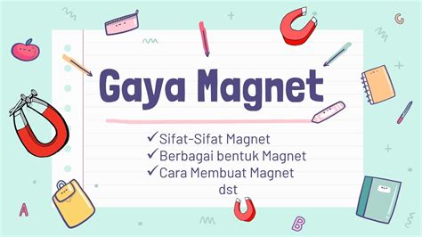Gaya Magnet Cara Membuat Magnet Sifat Sifat Magnet Bentuk Magnet Elektromagnetik YouTube