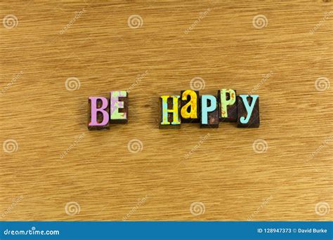 Be Happy Personal Happiness Stock Image Image Of Letters Words