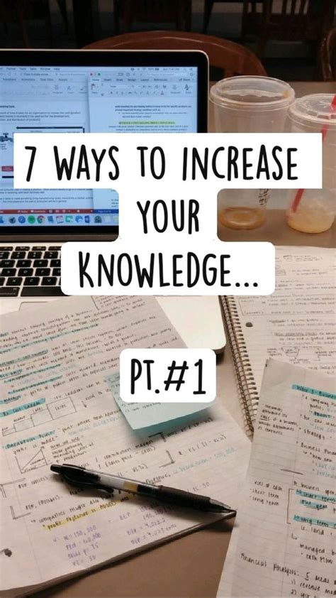 7 Ways To Increase Your Knowledge Pt1 An Immersive Guide By Vnsh
