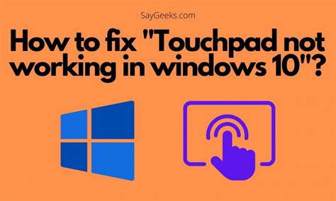 How To Fix Touchpad Not Working In Windows 10 9 Easy Solutions