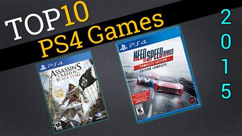 Top 10 Playstation 4 Games 2015 Best Ps4 Games Youtube