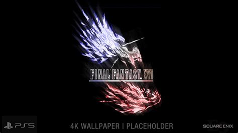 Final Fantasy Xvi Ff16 Official 4k Wallpaper By Nurboyxvi On Deviantart