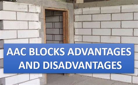 Here's a look at the advantages and. Are You Wasting Money? 7 Disadvantages Of AAC Blocks