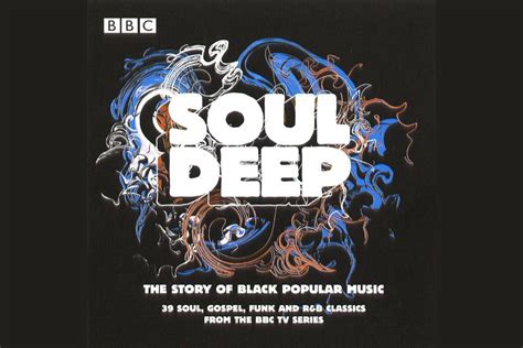Soul Deep The Story Of Black Popular Music Full Series