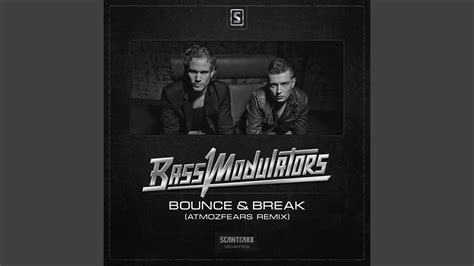 Bounce And Break Atmozfears Remix Youtube