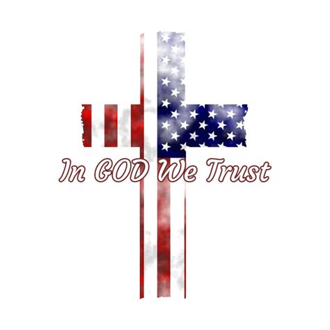 In God We Trust American Flag Cross Christian Design In God We Trust