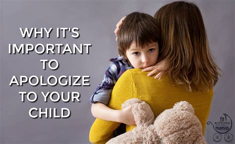 Why Its Important To Apologize To Your Child Fit Bottomed Girls