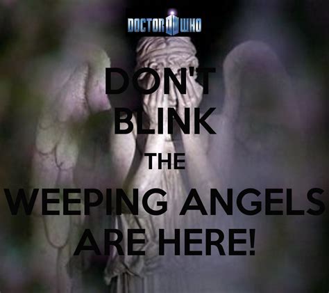 Dont Blink Dont Blink Torchwood Timey Wimey Stuff Music Is Life